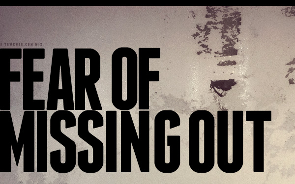 Fear of Missing Out