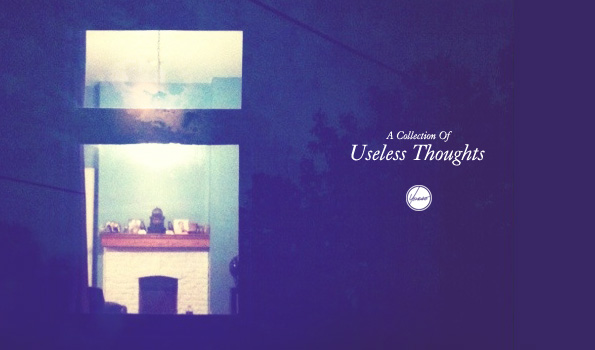 Useless Thoughts