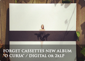 Forget Cassettes - O Cursa