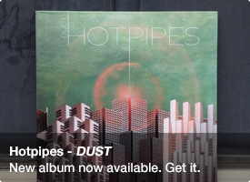 Hotpipes - Dust - the album