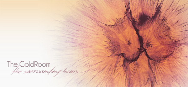 The GoldRoom - The Surrounding Hours