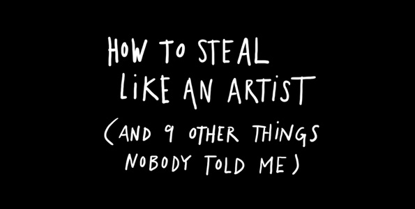 Steal like an Artist