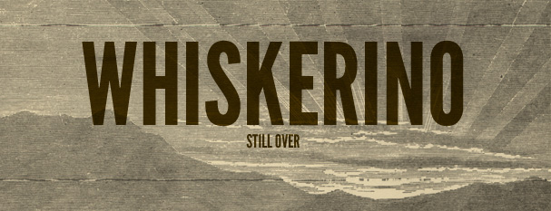 No Whiskerino